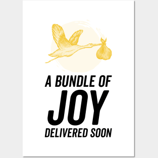 A Bundle of JOY will be delivered soon Posters and Art